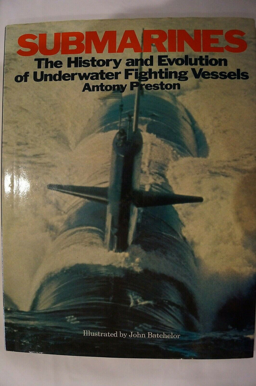 Submarines History Evolution Subs Underwater Fighting Vessels Reference ...