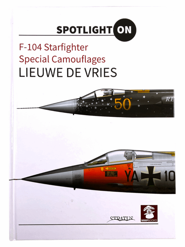 Spotlight On F-104 Starfighter Special Camouflages Aviation HC Reference Book