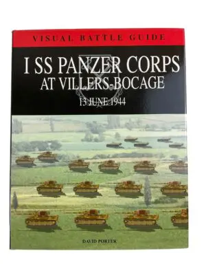 WW2 German 1st SS Panzer Corps at Villers-Bocage 13 July 1944 Reference Book