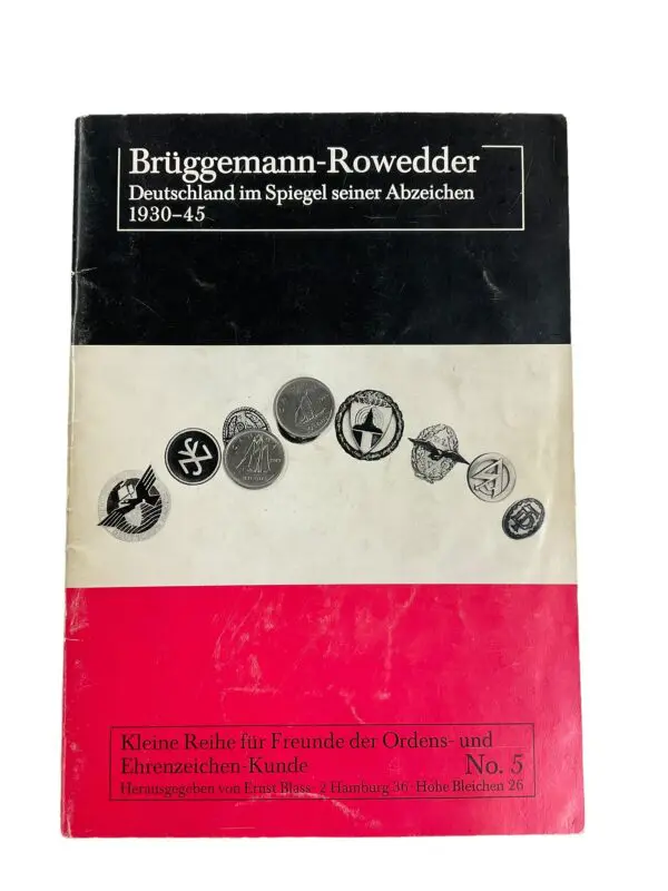 WW2 German Bruggemann Rowedder Germany In The Reflection Of His Badges No 5 GERMAN TEXT Softcover Reference Book