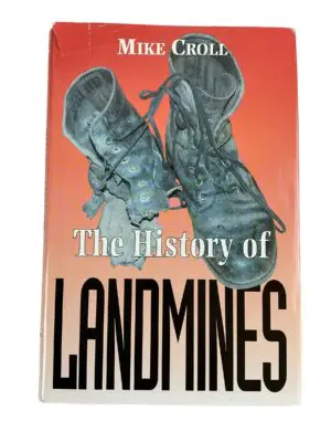 The History Of Landmines Mike Croll Reference Book