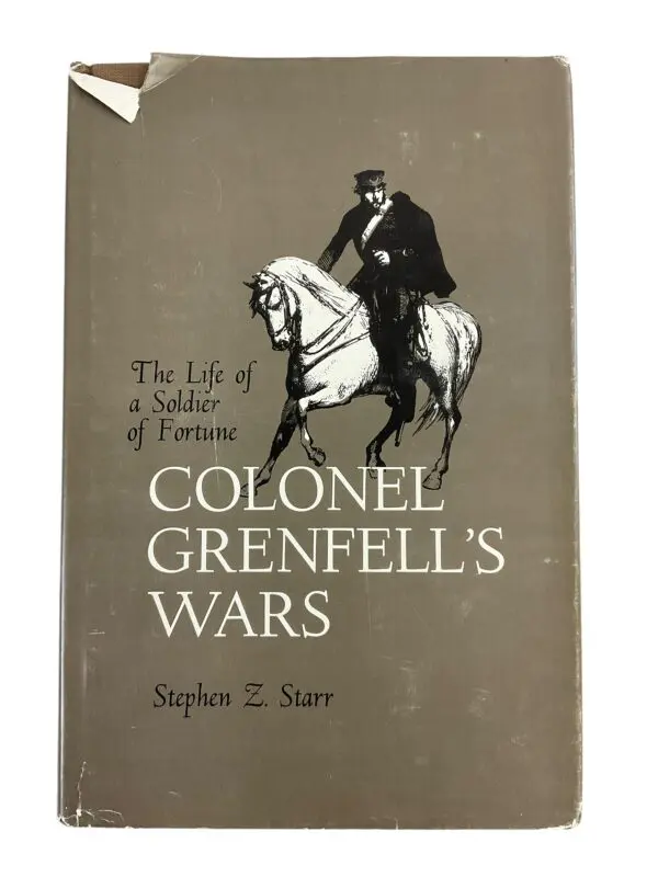 American Colonel Grenfell's Wars British Soldier of Fortune Reference Book