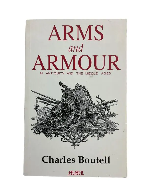 Arms And Armour In Antiquity And The Middle Ages Reference Book