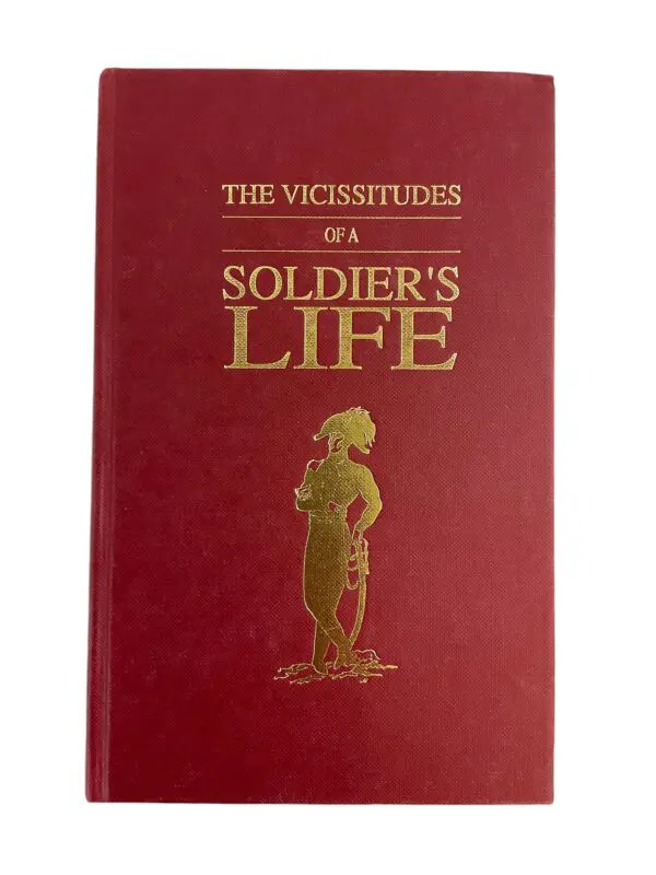 British Napoleonic The Vicissitudes of a Soldiers Life Reference Book