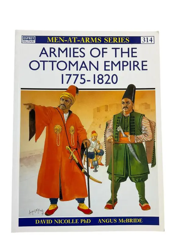 Armies of the Ottoman Empire 1775 to 1820 Osprey 314 Softcover Reference Book