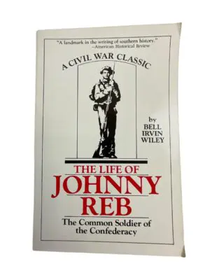 US Civil War The Life of Johnny Reb Softcover Reference Book