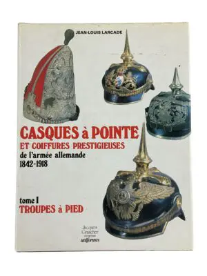 WW1 Imperial German Pickelhaube Casques a Pointe Vol 1 FRENCH TXT Reference Book