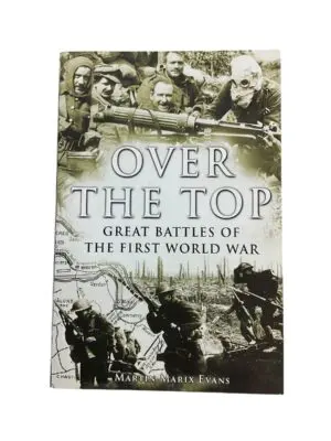 WW1 International Over the Top Great Battles of WW1 Reference Book