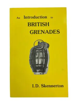 WW1 WW2 Britain An Introduction To British Grenades Reference Book