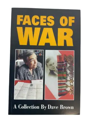 WW1 WW2 Korean War Canadian Faces of War Dave Brown SC Reference Book