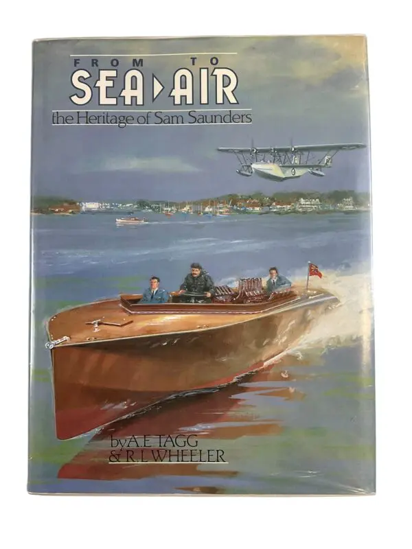 Pre WW1 British RAF From Sea to Air Heritage of Sam Saunders HC Reference Book