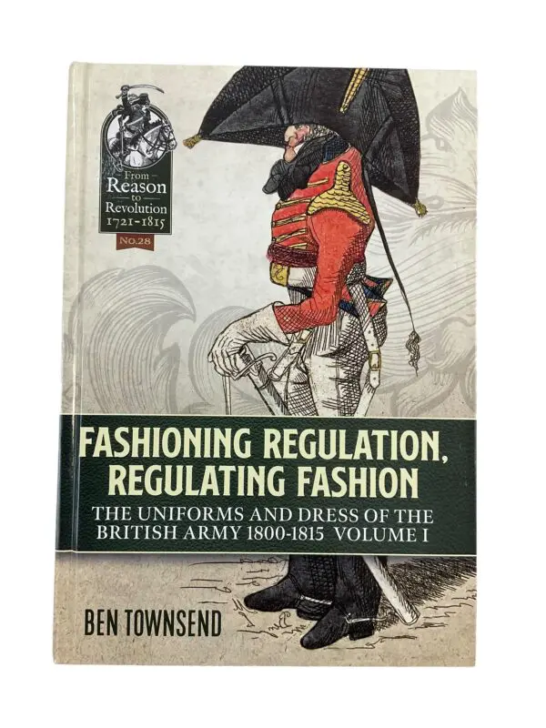 Napoleonic British Fashioning Regulation Regulating Fashion Vol 1 Reference Book