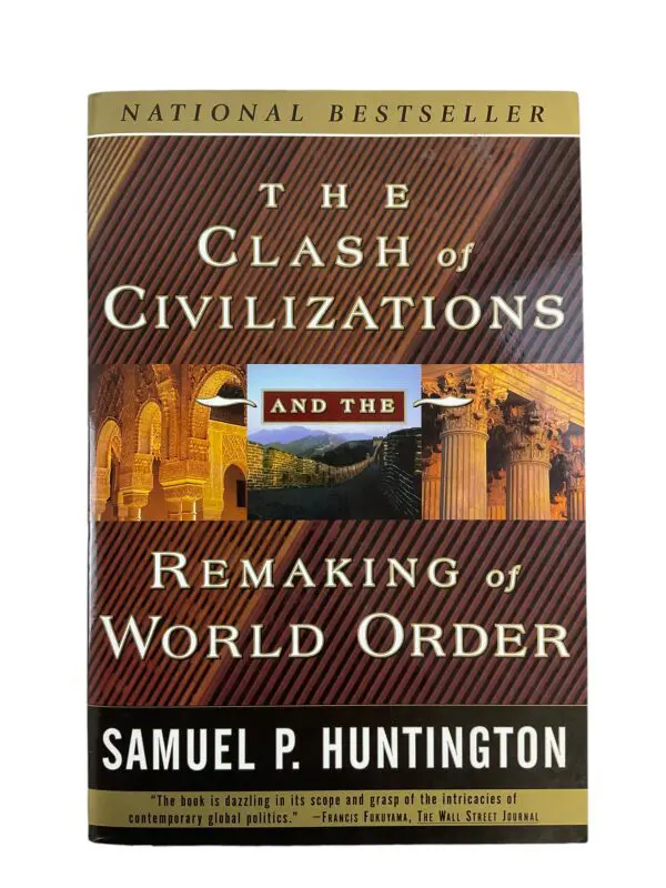 The Clash of Civilizations Remaking of World Order Reference Book