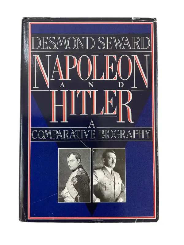 Napoleon and Hitler A Comparative Biography Hardcover Reference Book