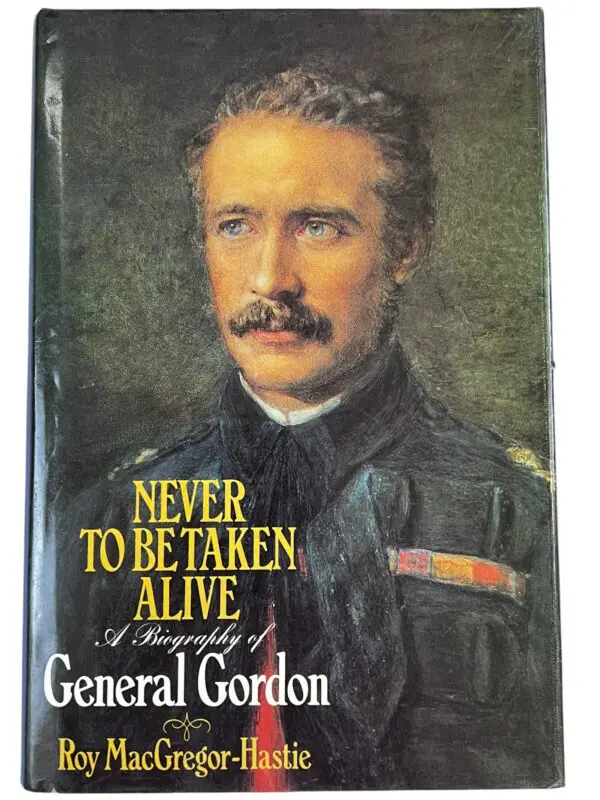 Victorian Era British Never To Be Taken Alive General Gordon Reference Book