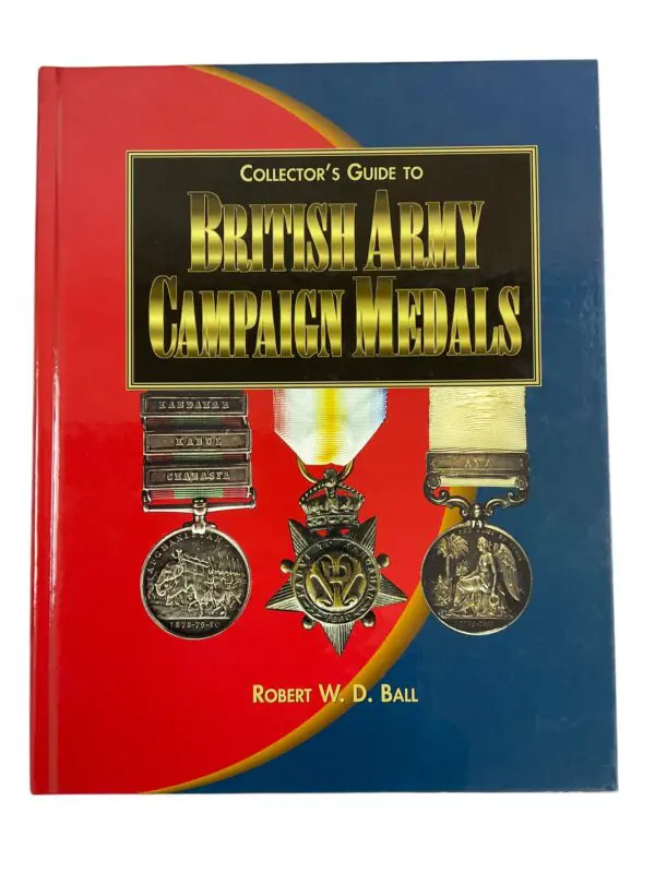 Pre WW1 British Army Campaign Medals Collectors Guide Book