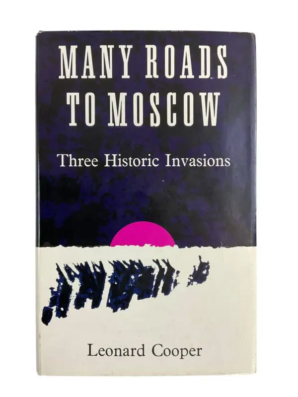 Russian German Many Roads to Moscow Leonard Cooper Hardcover Reference Book