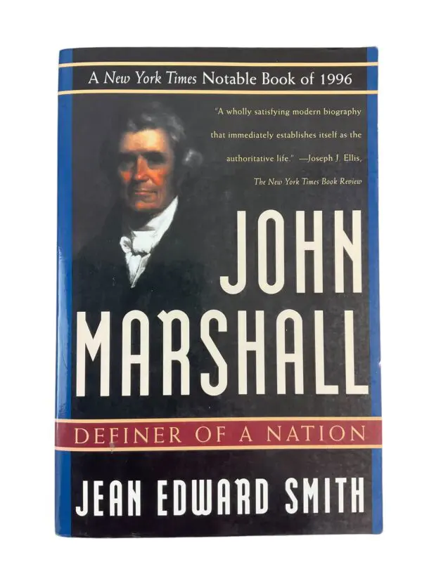 US American John Marshall Definer Of A Nation Chief Justice Reference Book