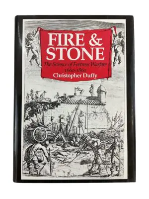 Military History Fire And Stone The Science Of Fortress Warfare Reference Book