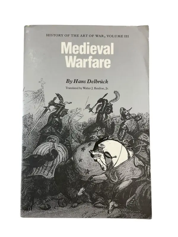 Medieval Warfare History of the Art of War Volume 3 Reference Book