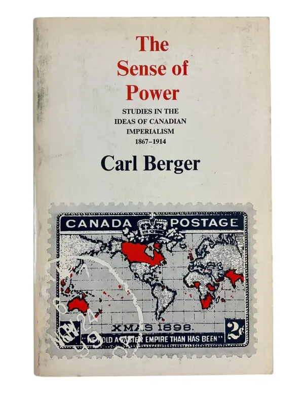 Pre WW1 Canadian Sense Of Power Canadian Imperialism Book