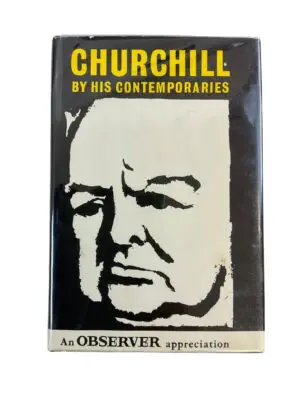 British Churchill By His Contemporaries Observer's Appreciation Reference Book