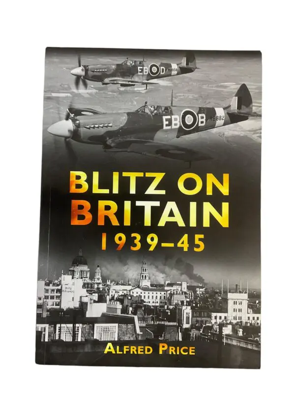 WW2 British Blitz on Britain 1939 to 45 Alfred Price Softcover Reference Book