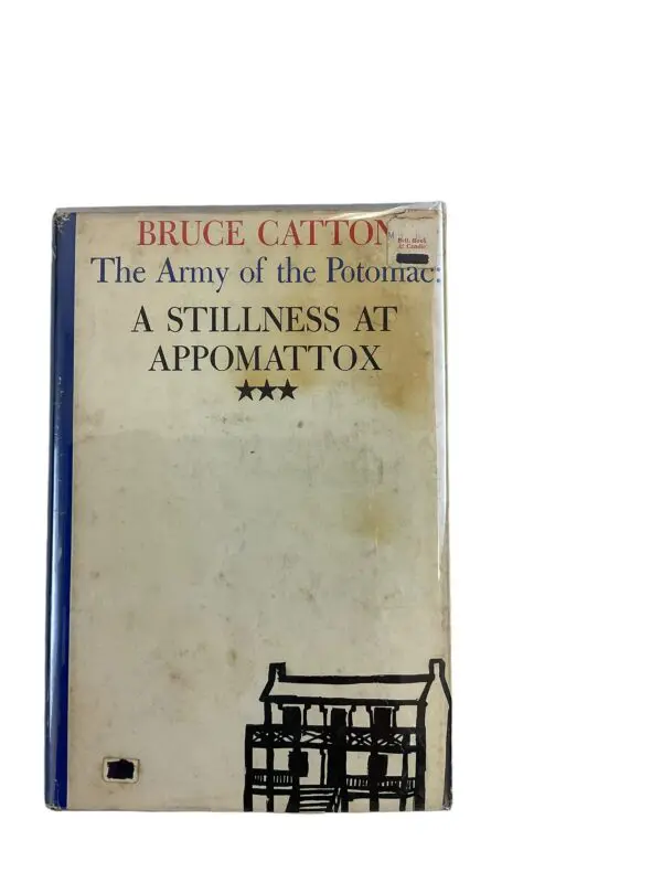 US Civil War A Stillness at Appomattox Bruce Catton Hardcover Reference Book