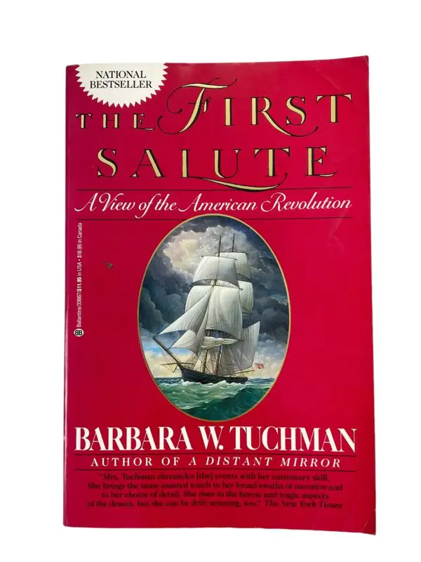 US British Rev War The First Salute Barbara W Tuchman Softcover Reference Book