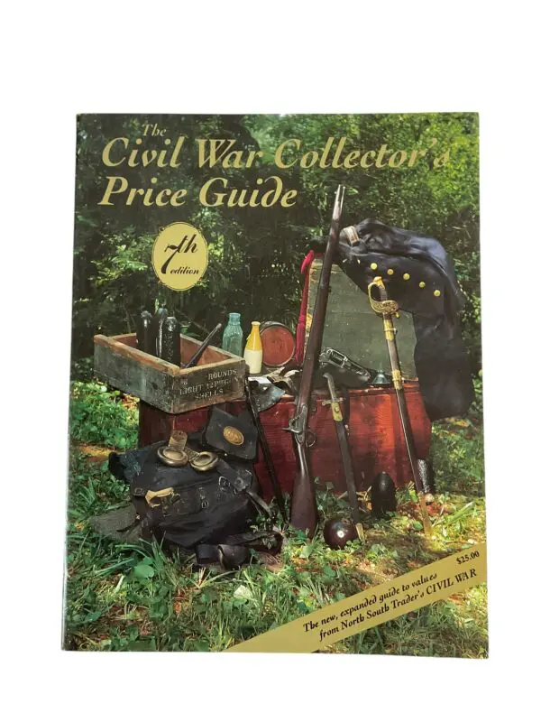 US Civil War Collector's Price Guide 7th Ed. North South Trader's Reference Book