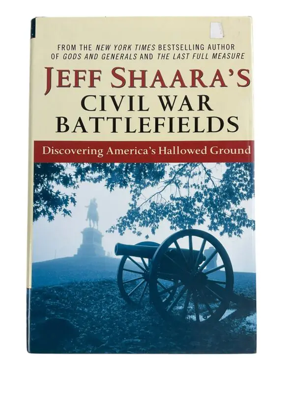 US Civil War Battlefields Discovering Americas Hallowed Ground Reference Book