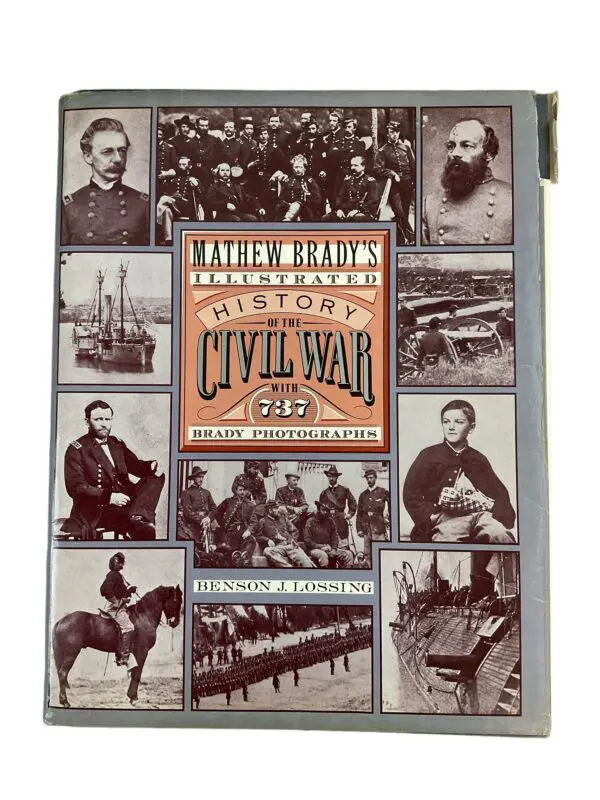 US Mathew Bradys Illustrated History of the Civil War Hardcover Reference Book