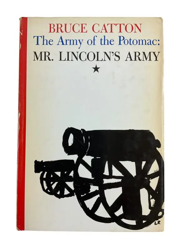 US Civil War Mr Lincolns Army Bruce Catton Hardcover Reference Book