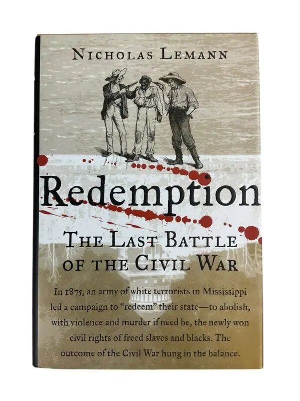 US Civil War Redemption The Last Battle of the Civil War Reference Book