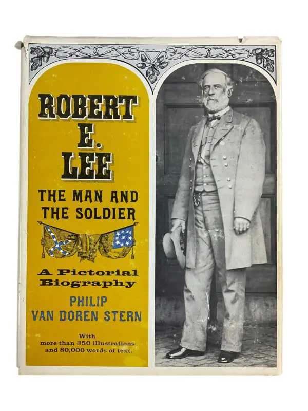 US Civil War Robert E Lee The Man and Soldier Pictorial Biography Reference Book