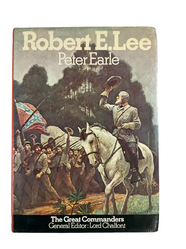 US Civil War Robert E Lee The Great Commander P Earle Hardcover Reference Book