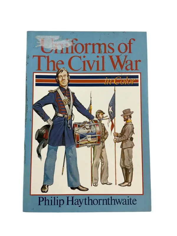 US Civil War Uniforms of the Civil War in Colour Reference Book