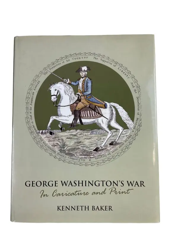 US George Washington's War in Caracature and Print Reference Book