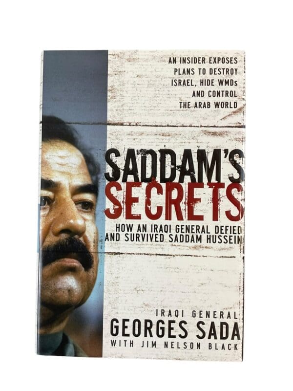 Iraq Saddams Secrets Iraqi General Defied and Survived Saddam HC Reference Book