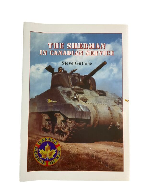 WW2 Canadian Service Sherman Armoured Tank Reference Book