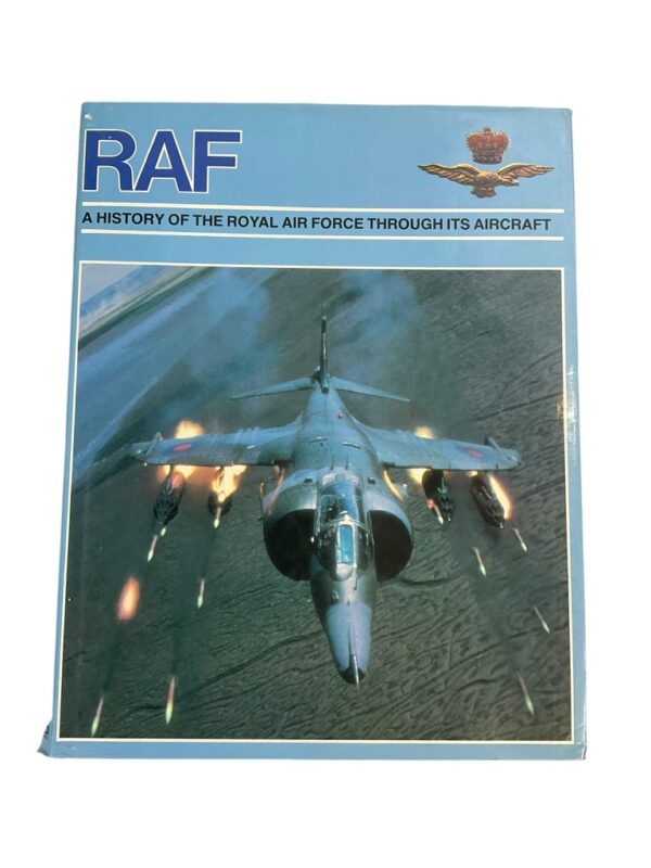 British RAF A History of the RAF Through its Aircraft Hardcover Reference Book