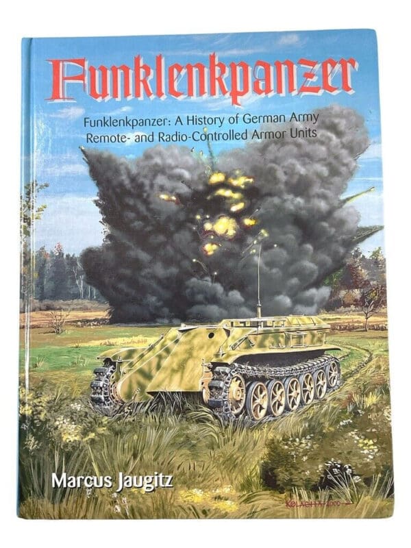 WW2 German Funklenpanzer Remote Controlled Armour Hard Cover Reference Book