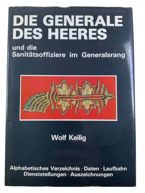 WW2 German Generals of the Army Wolf Keilig GERMAN TEXT Hardcover Reference Book