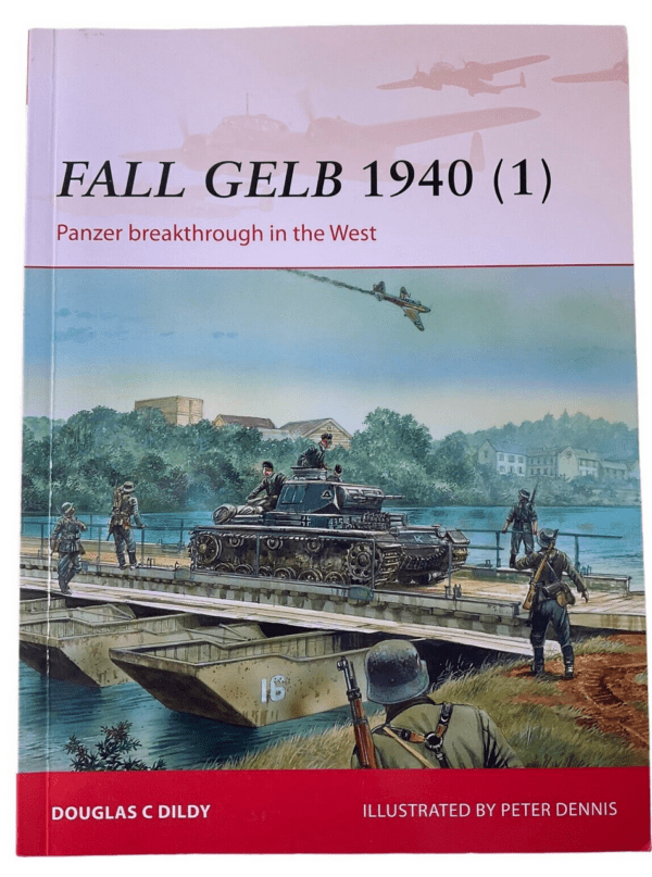 WW2 German Fall Gelb 1940 Vol 1 Osprey Campaign No 264 Softcover Reference Book