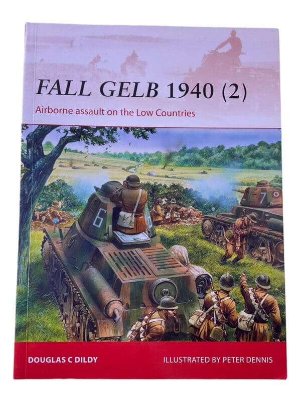 WW2 German Fall Gelb 1940 Vol 2 Osprey Campaign No 265 Softcover Reference Book