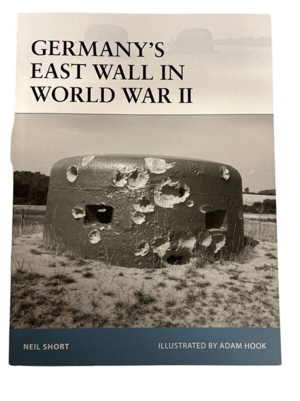 WW2 German East Wall in World War 2 Osprey Soft Cover Reference Book