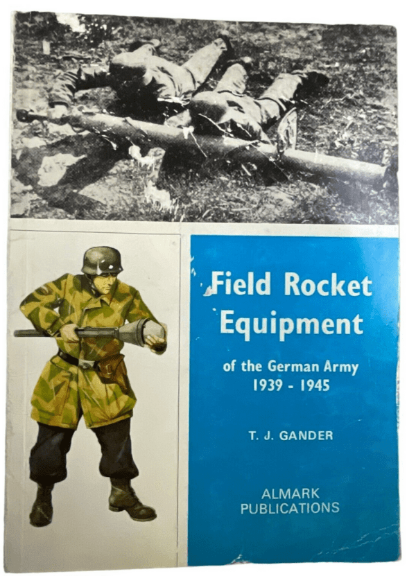 WW2 German Field Rocket Equipment of the German Army Almark SC Reference Book