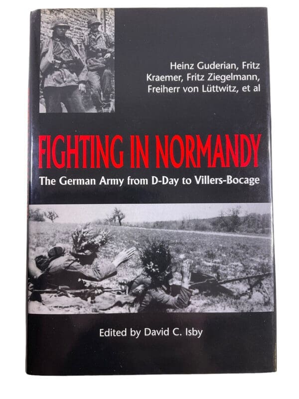 WW2 German Fighting In Normandy D-Dy to Villers Hard Cover Reference Book