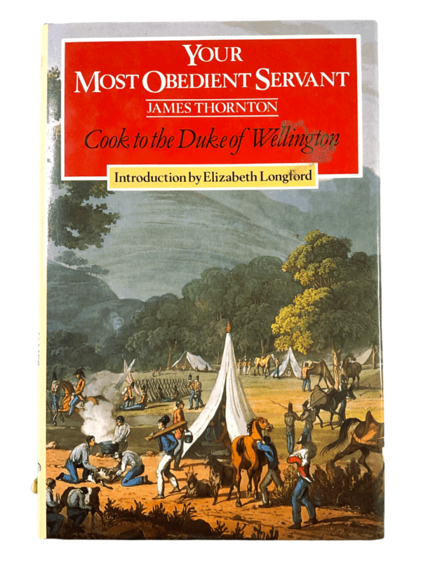 Napoleonic War British Your Most Obedient Servant Hard Cover Reference Book