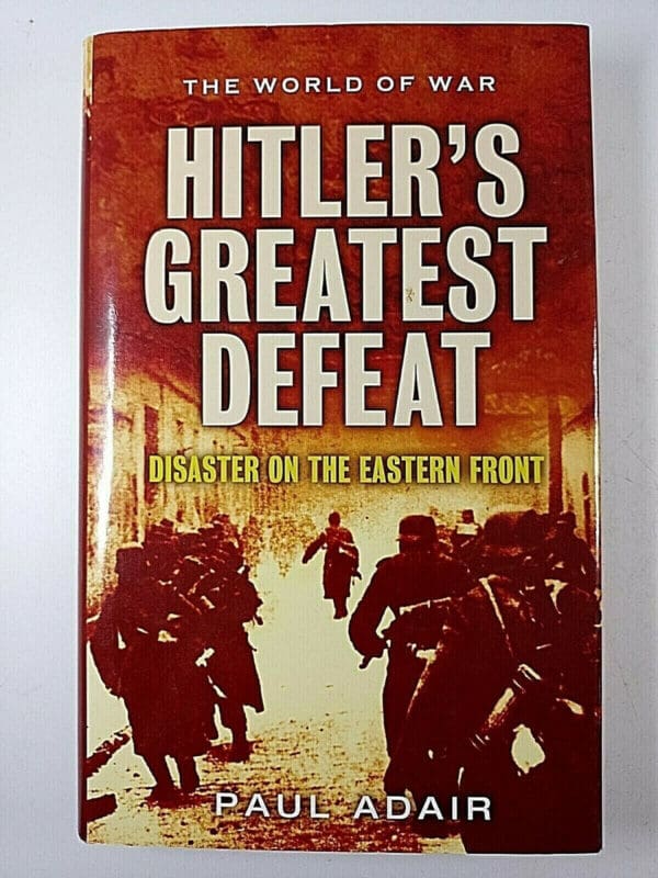 WW2 German Hitlers Greatest Defeat Reference Book